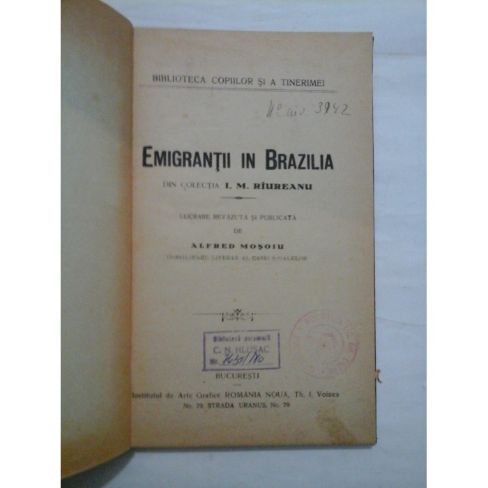 EMIGRANTII IN BRAZILIA (publicata in 1927) - lucrare revizuita si publicata de ALFRED MOSOIU EMIGRANTII IN BRAZILIA (publicata in 1927) - lucrare revizuita si publicata de ALFRED MOSOIU